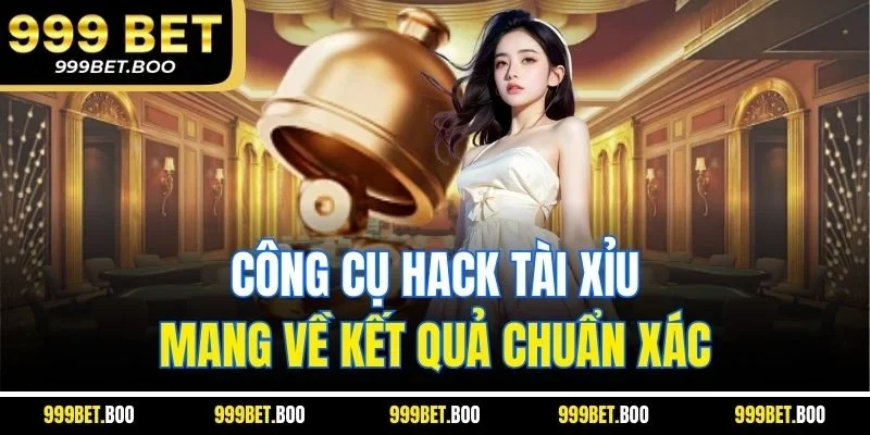 Công cụ hack tài xỉu mang về kết quả chuẩn xác