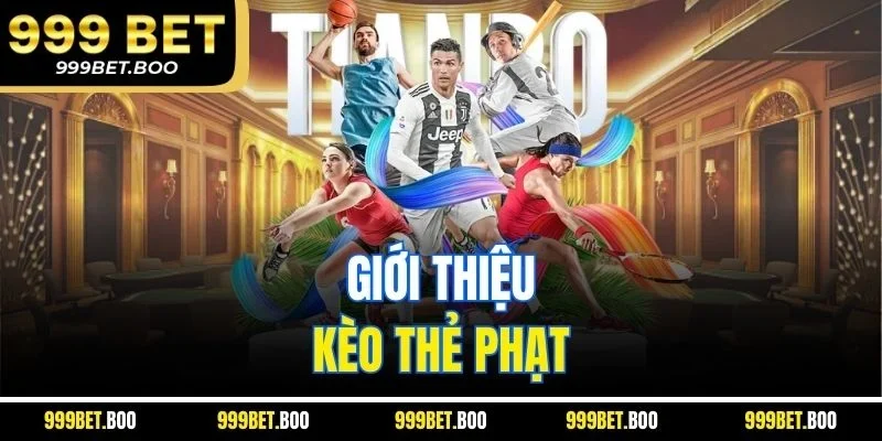 Giới thiệu kèo thẻ phạt