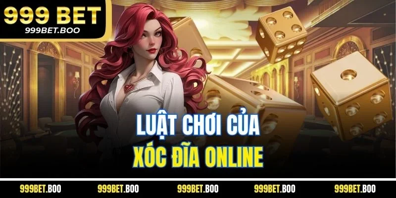 Luật chơi của xóc đĩa online