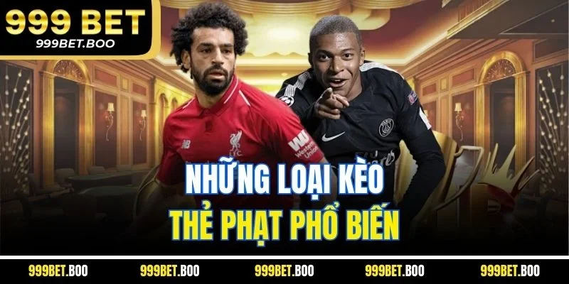 Những loại kèo thẻ phạt phổ biến