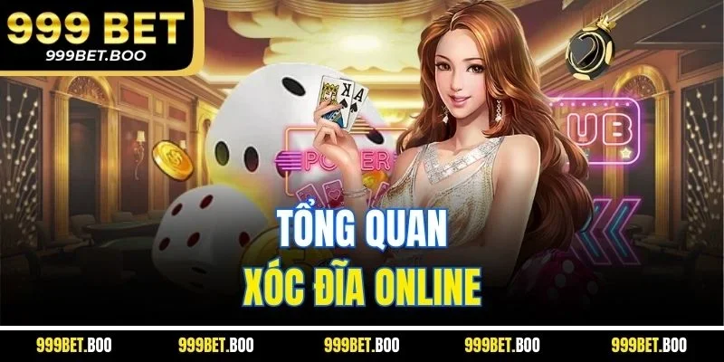 Tổng quan xóc đĩa online