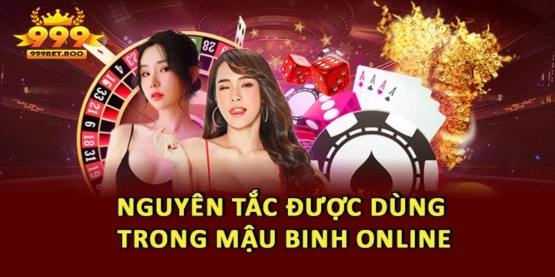 Nguyên tắc được dùng trong Mậu binh online